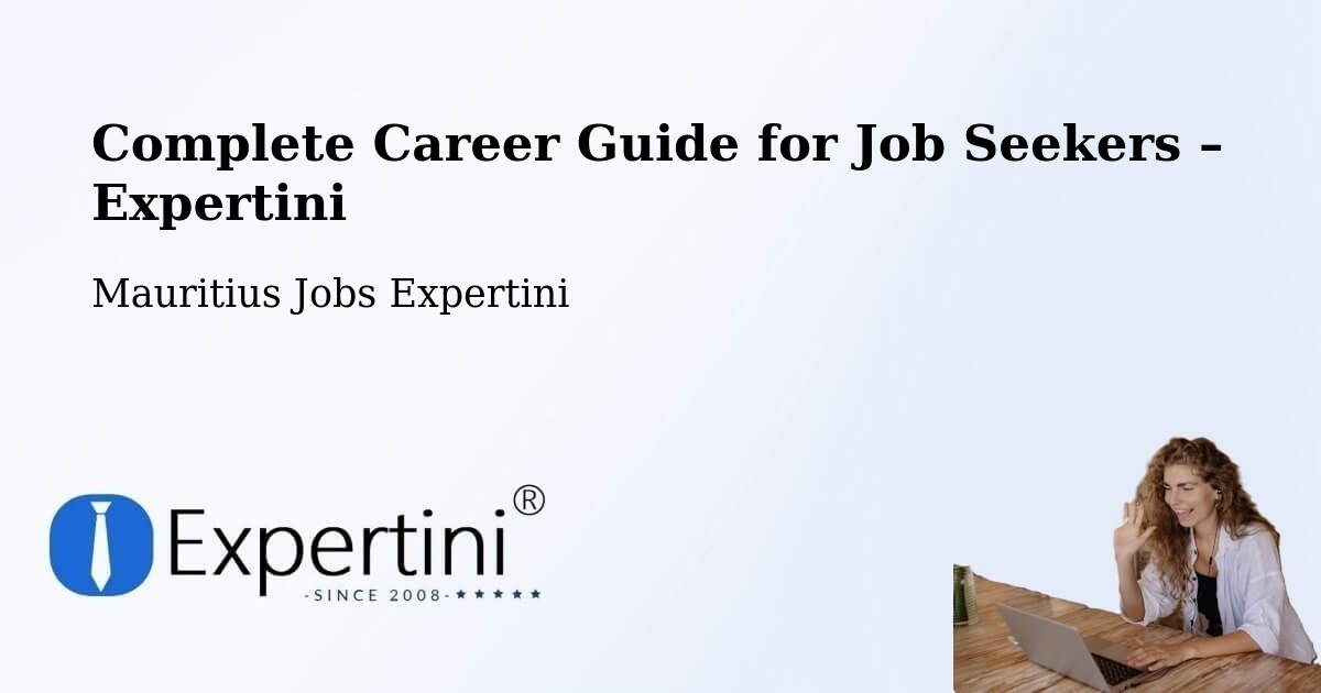 Career Guide for Job Seekers – Quartier Militaire - Quartier Militaire, Mauritius Jobs Expertini
