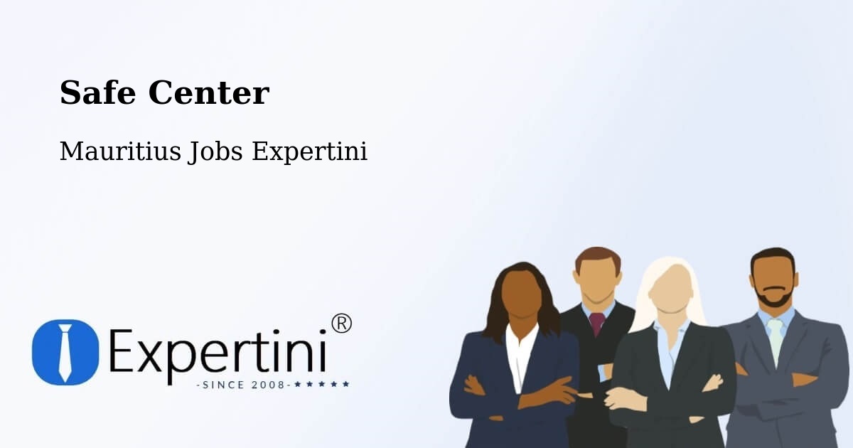 Safety Center – Quartier Militaire - Mauritius Jobs Expertini